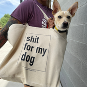 sh*t for my dog tote