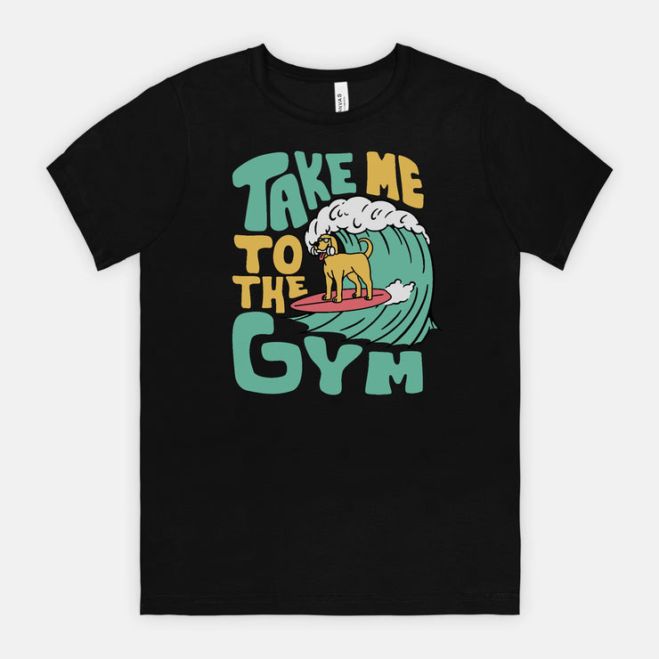 take me to the gym tee