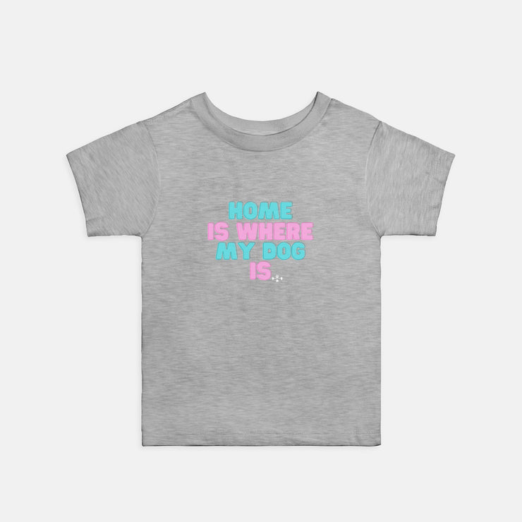 home is my dog toddler tee