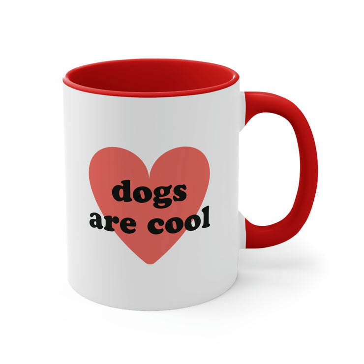 dogs are cool mug