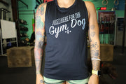 just here for the gym dog muscle tank