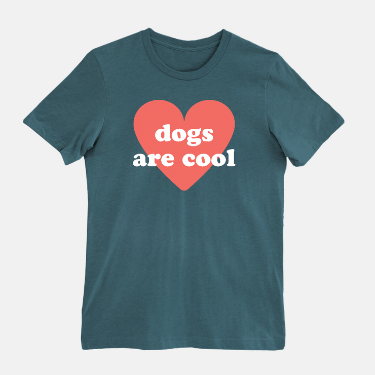 dogs are cool tee